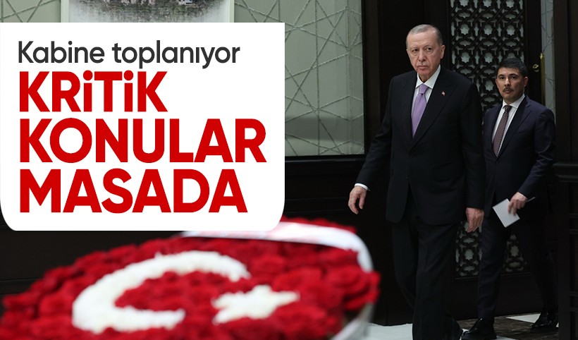 Kabine kritik gündemle toplanıyor: Terörsüz Türkiye ve İsrail masada