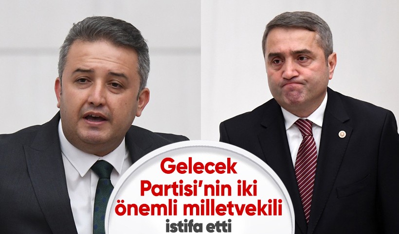 Selim Temurci ve İsa Mesih Şahin Gelecek Partisi'nden istifa etti