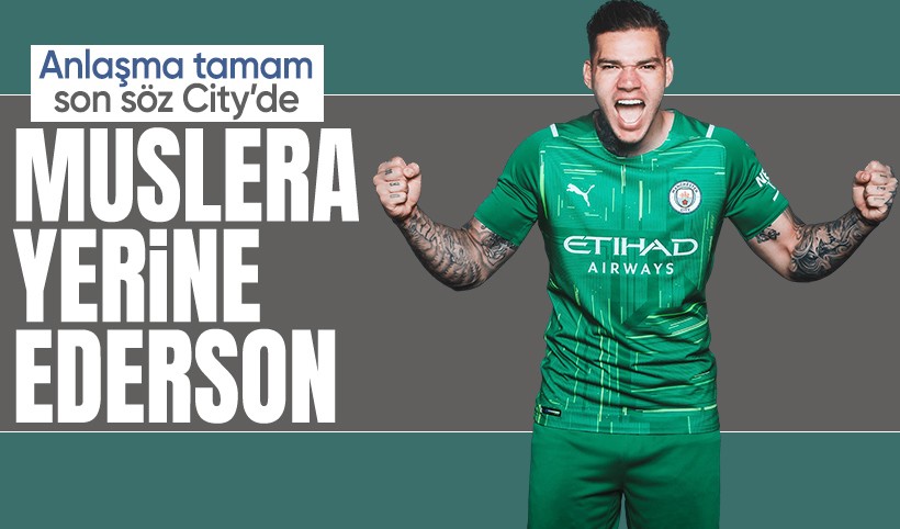 Galatasaray, Muslera'nın yerini doldurdu! Ederson tamam sıra Manchester City'de