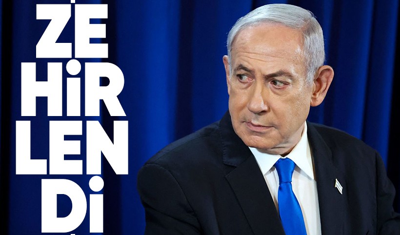 İsrail Başbakanı Netanyahu zehirlendi! Sebebi bozuk gıda...
