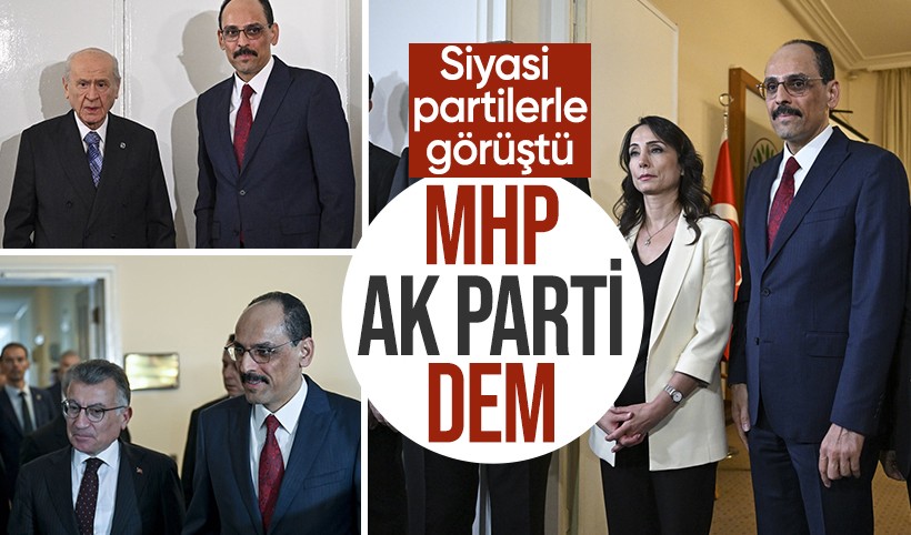 MİT Başkanı İbrahim Kalın, önce Bahçeli sonra AK Parti ve DEM ile görüştü