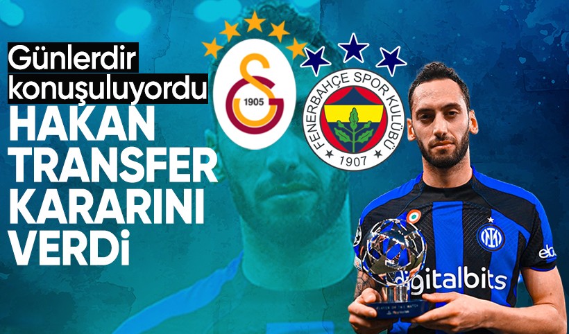 Hakan Çalhanoğlu, transfer kararını verdi! G.Saray, F.Bahçe ve Inter...