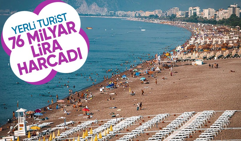 Yerli turist yılın ilk çeyreğinde 76 milyar lira harcadı! İlk sırada kişisel harcamalar...