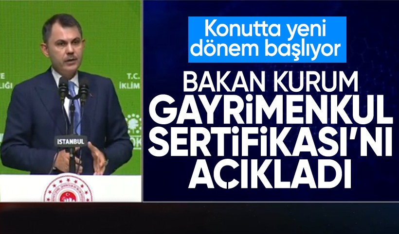 Bakan Murat Kurum 'Gayrimenkul Sertifikası'nı açıkladı