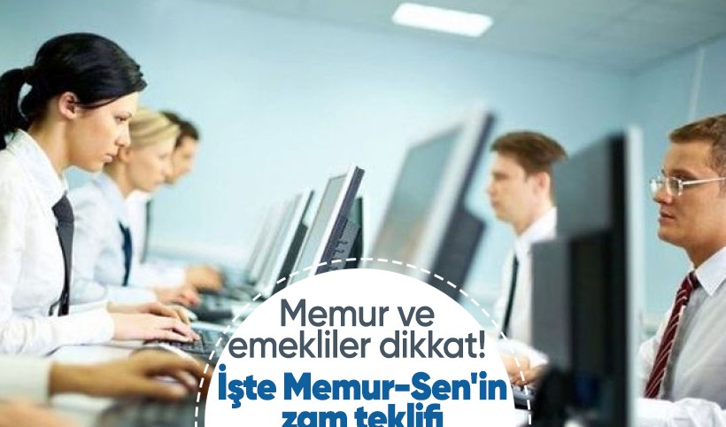 Memur ve emekliler dikkat! Memur-Sen zam teklifini duyurdu