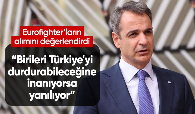 Miçotakis, Türkiye'nin Eurofighter savaş uçağı almasını değerlendirdi