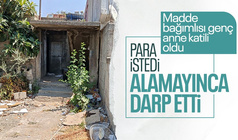 Para vermeyen annesini sopayla döverek öldürdü! 'Bayıldı' diye 112'den yardım istedi