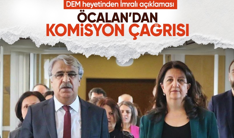 DEM heyetinden İmralı ziyareti sonrası açıklama: Öcalan komisyonun sürecinden umutlu