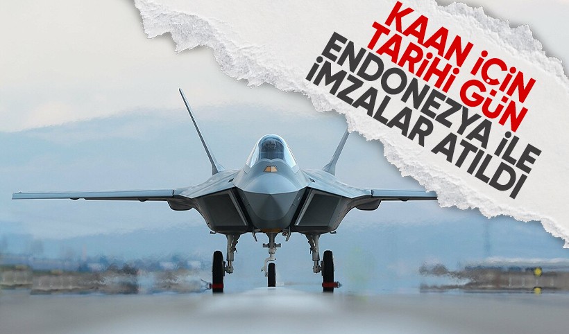 KAAN için tarihi gün: Endonezya ile imzalar atıldı
