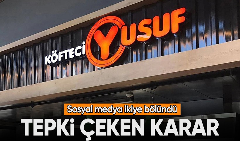 Köfteci Yusuf’ta gündem olan yasak: Karar sosyal medyada tansiyonu yükseltti