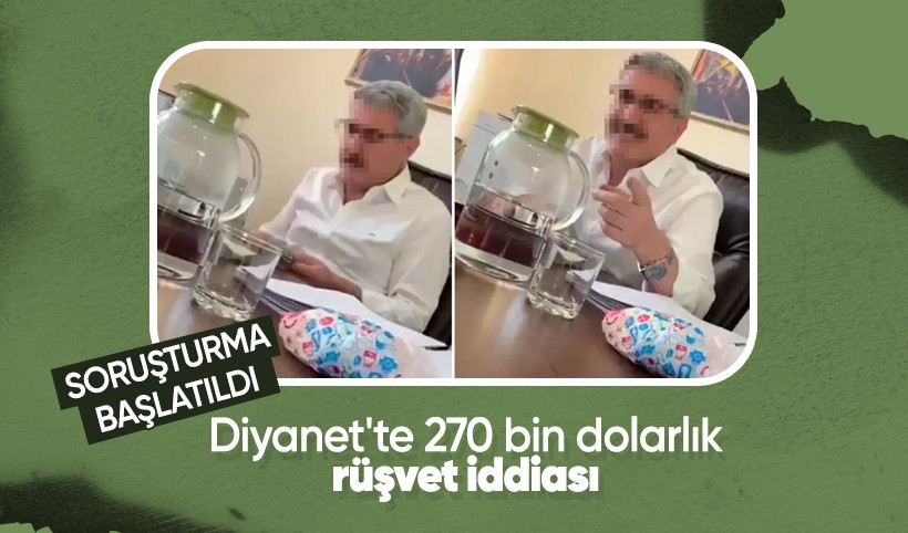 Diyanet'te 270 bin dolarlık rüşvet iddiasına soruşturma başlatıldı