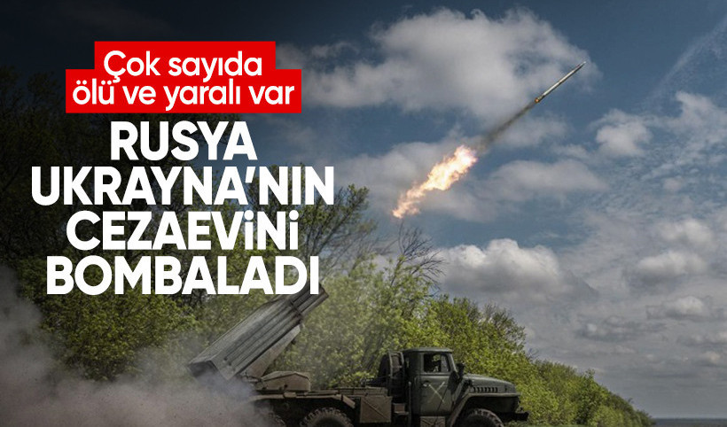 Rusya cezaevini bombaladı: En az 20 ölü ve çok sayıda yaralı!