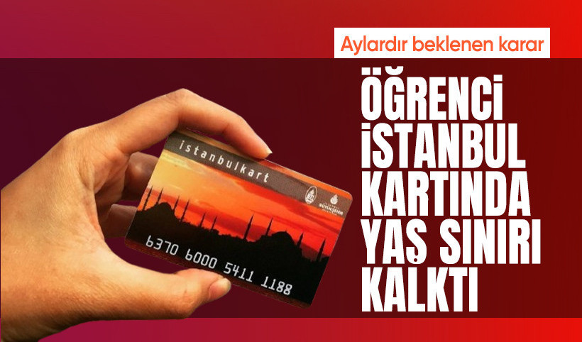 Öğrenci İstanbulkartında yaş sınırı kalktı