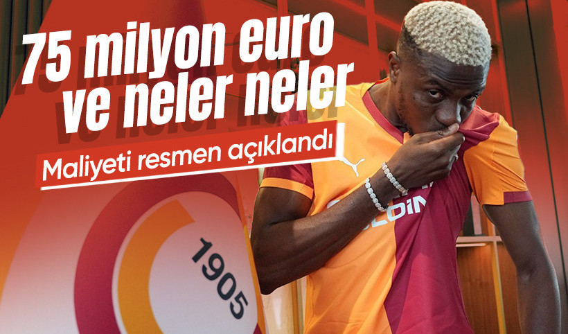 Galatasaray Osimhen'in maliyetini açıkladı: 75 milyon euro