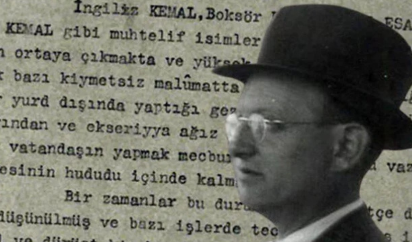 MİT arşivinden çıkan 84 yıllık ‘İngiliz Kemal’ raporu gün yüzüne çıktı