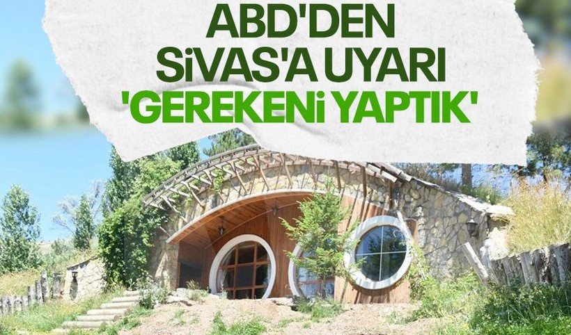 ABD'den Sivas'a uyarı! 'Gereğini yerine getirdik' - Resim: 1