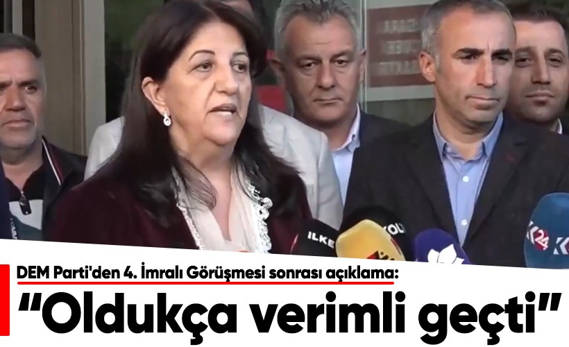 DEM Parti'den 4. İmralı Görüşmesi sonrası açıklama: Oldukça verimli geçti