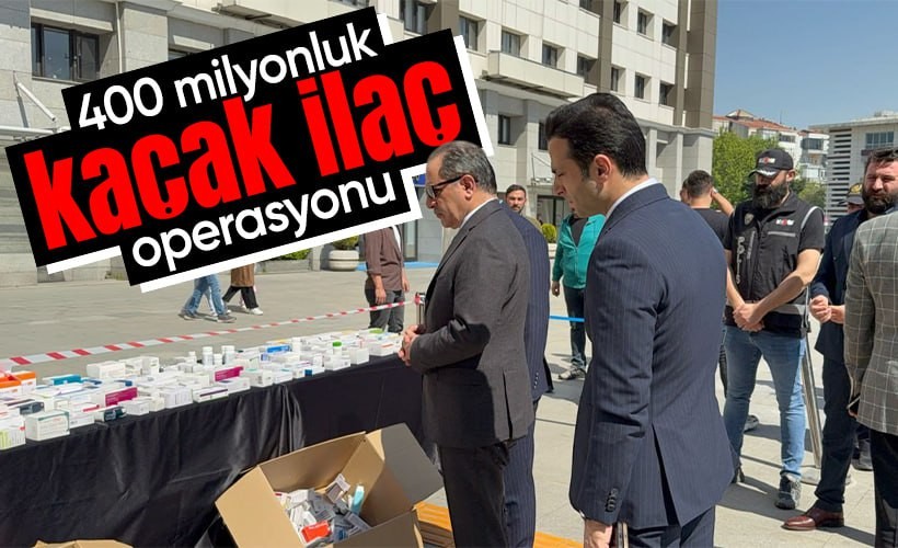 İstanbul'da 400 milyonluk kaçak ilaç operasyonu