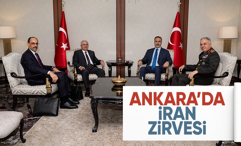 Ankara'da İran zirvesi: Bakanlar Fidan ile Güler Genelkurmay Başkanı ve MİT Başkanı bir araya geldi
