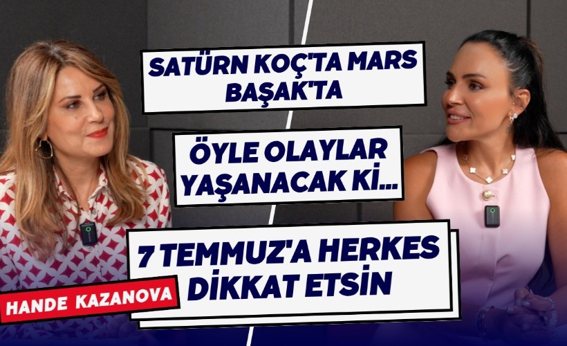 Bambaşka bir döneme girdik! Satürn Koç ve Mars Başak'ta neler olacak? | Hande Kazanova | Buket Aydın