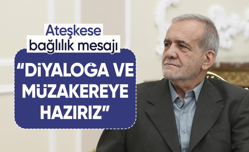 İran Cumhurbaşkanı: Siyonist rejim ateşkesi ihlal etmediği sürece, İran da ateşkesi ihlal etmeyecektir