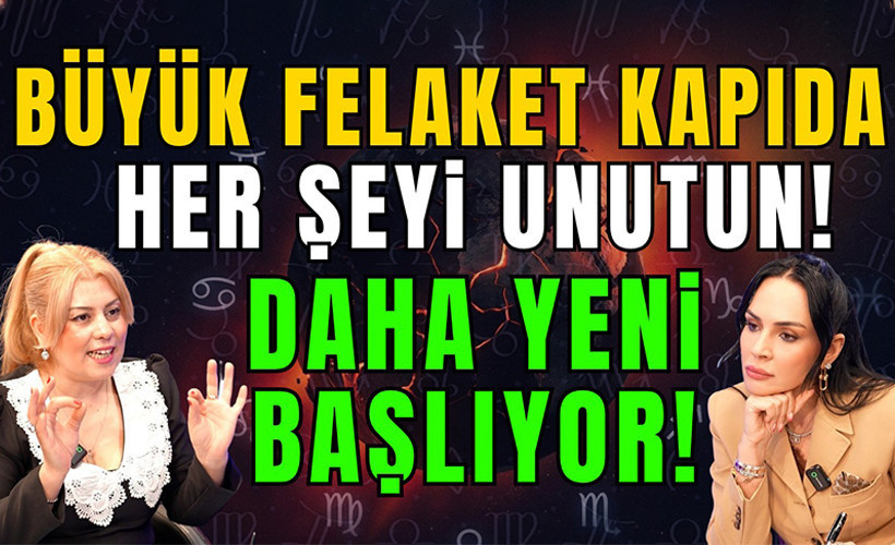 Büyük felaket kapıda