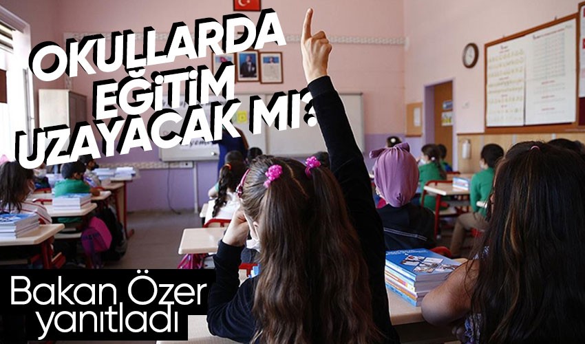Milli Eğitim Bakanı Mahmut Özer 2022-2023 eğitim öğretim yılının ne zaman biteceğini açıkladı